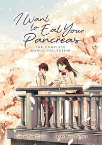 Cover Thumbnail for I Want to Eat Your Pancreas: The Complete Manga Collection (Seven Seas Entertainment, 2019 series) 