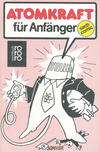 Cover for Sach-Comic (Rowohlt, 1979 series) #7533 - Atomkraft für Anfänger [2. Auflage]