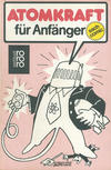 Cover for Sach-Comic (Rowohlt, 1979 series) #7533 - Atomkraft für Anfänger [3. Auflage]