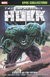 Cover for Incredible Hulk Epic Collection (Marvel, 2015 series) #22 - Ghosts of the Future