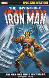 Cover for Iron Man Epic Collection (Marvel, 2013 series) #3 - The Man Who Killed Tony Stark