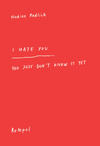 Cover for I Hate You – You Just Don’t Know It Yet (Rotopol, 2018 series) 