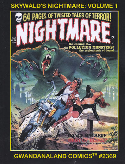 Cover for Gwandanaland Comics (Gwandanaland Comics, 2016 series) #2369 - Skywald's Nightmare: Volume 1