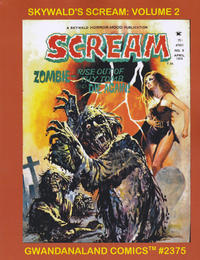 Cover Thumbnail for Gwandanaland Comics (Gwandanaland Comics, 2016 series) #2375 - Skywald's Scream Volume 2