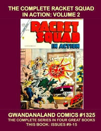 Cover Thumbnail for Gwandanaland Comics (Gwandanaland Comics, 2016 series) #1325 - The Complete Racket Squad in Action: Volume 2