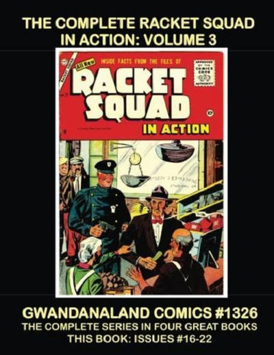 Cover for Gwandanaland Comics (Gwandanaland Comics, 2016 series) #1326 - The Complete Racket Squad in Action: Volume 3