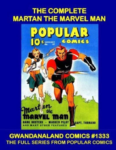 Cover for Gwandanaland Comics (Gwandanaland Comics, 2016 series) #1333 - The Complete Martan the Marvel Man