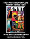 Cover for Gwandanaland Comics (Gwandanaland Comics, 2016 series) #1373 - The Spirit: The Complete Fiction House Files