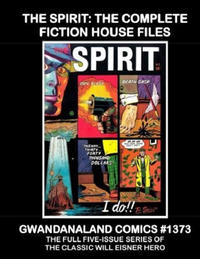 Cover Thumbnail for Gwandanaland Comics (Gwandanaland Comics, 2016 series) #1373 - The Spirit: The Complete Fiction House Files