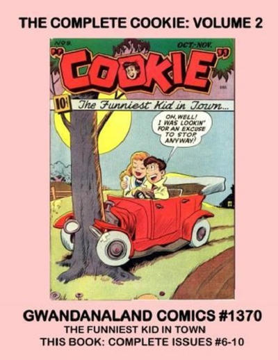 Cover for Gwandanaland Comics (Gwandanaland Comics, 2016 series) #1370 - The Complete Cookie: Volume 2
