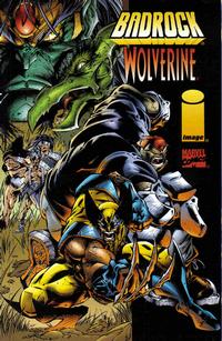 Cover Thumbnail for Badrock / Wolverine (Image, 1996 series) #1 [Yaep Cover]
