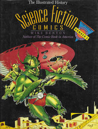 Cover Thumbnail for Science Fiction Comics: The Illustrated History (Taylor Publishing Company, 1992 series) 