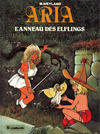 Cover for Aria (Le Lombard, 1982 series) #6 - L'Anneau des Elflings