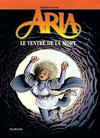 Cover for Aria (Dupuis, 1994 series) #34 - Le ventre de la mort