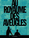 Cover for Au royaume des aveugles (Le Lombard, 2012 series) #1