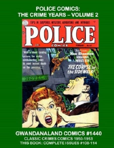 Cover for Gwandanaland Comics (Gwandanaland Comics, 2016 series) #1440 - Police Comics: The Crime Years - Volume 2