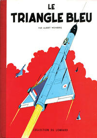 Cover Thumbnail for Les aventures de Dan Cooper (Le Lombard, 1957 series) #1 - Le triangle bleu