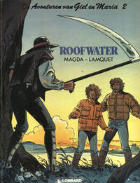 Cover Thumbnail for De avonturen van Giel en Maria (Le Lombard, 1985 series) #2 - Roofwater