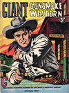 Cover for Giant  Gunsmoke Western (Horwitz, 1950 ? series) #4