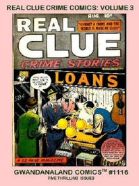 Cover Thumbnail for Gwandanaland Comics (Gwandanaland Comics, 2016 series) #1116 - Real Clue Crime Comics Volume 3