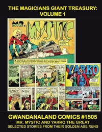 Cover Thumbnail for Gwandanaland Comics (Gwandanaland Comics, 2016 series) #1505 - The Magicians Giant Treasury: Volume 1