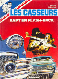 Cover Thumbnail for Les Casseurs (Le Lombard, 1977 series) #13 - Rapt en flash-back