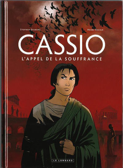 Cover for Cassio (Le Lombard, 2007 series) #6 - L'Appel de la souffrance