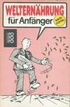 Cover for Sach-Comic (Rowohlt, 1979 series) #7543 - Welternährung für Anfänger