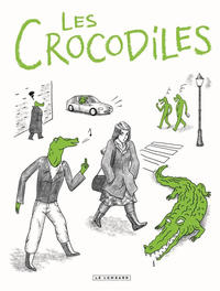 Cover Thumbnail for Les Crocodiles (Le Lombard, 2014 series) 