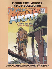 Cover Thumbnail for Gwandanaland Comics (Gwandanaland Comics, 2016 series) #274-A - Fightin' Army: Volume 2 Readers Collection