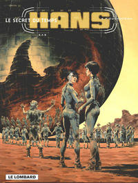 Cover Thumbnail for Hans (Le Lombard, 1983 series) #11 - Le secret du temps