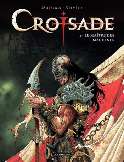 Cover for Croisade (Le Lombard, 2007 series) #3 - Le maître des machines