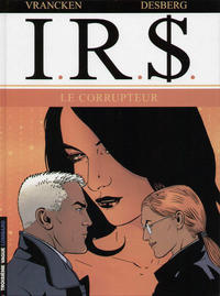 Cover Thumbnail for I.R.$. (Le Lombard, 1999 series) #6 - Le corrupteur