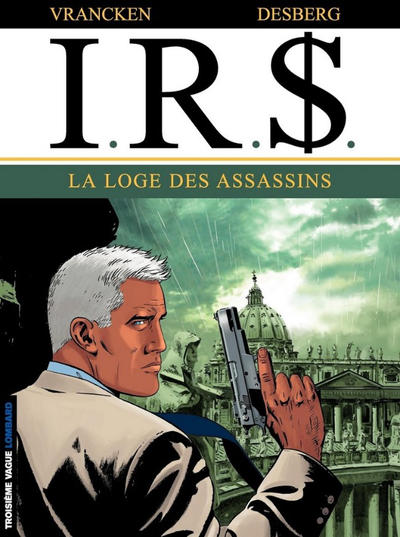 Cover for I.R.$. (Le Lombard, 1999 series) #10 - La loge des assassins
