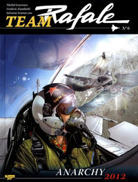 Cover Thumbnail for Team Rafale (Zéphyr Éditions, 2007 series) #6 - Anarchy 2012