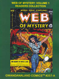 Cover Thumbnail for Gwandanaland Comics (Gwandanaland Comics, 2016 series) #257-A - Web of Mystery: Volume 1 Readers Collection