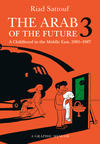 Cover for The Arab of the Future: A Childhood in the Middle East (Henry Holt and Co., 2015 series) #3 - 1985-1987