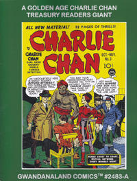 Cover Thumbnail for Gwandanaland Comics (Gwandanaland Comics, 2016 series) #2483-A - A Golden Age Charlie Chan Treasury Readers Giant