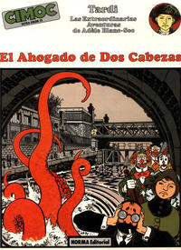 Cover Thumbnail for Cimoc Extra Color (NORMA Editorial, 1981 series) #13 - Las Extraordinarias Aventuras de Adèle Blanc-Sec: El Ahogado de Dos Cabezas