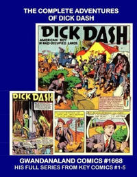 Cover Thumbnail for Gwandanaland Comics (Gwandanaland Comics, 2016 series) #1668 - The Complete Adventures of Dick Dash
