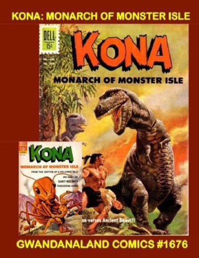 Cover for Gwandanaland Comics (Gwandanaland Comics, 2016 series) #1676 - Kona: Monarch of Monster Isle