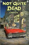 Cover for Not Quite Dead (Rip Off Press, 1993 series) #1