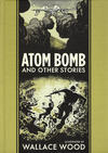 Cover for The Fantagraphics EC Artists' Library (Fantagraphics, 2012 series) #26 - Atom Bomb and Other Stories