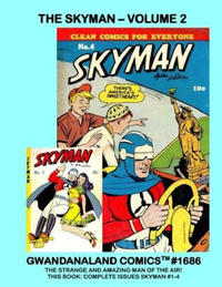 Cover Thumbnail for Gwandanaland Comics (Gwandanaland Comics, 2016 series) #1686 - The Skyman: Volume 2