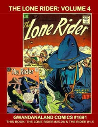 Cover Thumbnail for Gwandanaland Comics (Gwandanaland Comics, 2016 series) #1691 - The Lone Rider: Volume 4