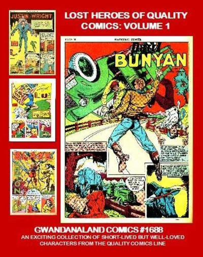 Cover for Gwandanaland Comics (Gwandanaland Comics, 2016 series) #1688 - Lost Heroes of Quality Comics: Volume 1