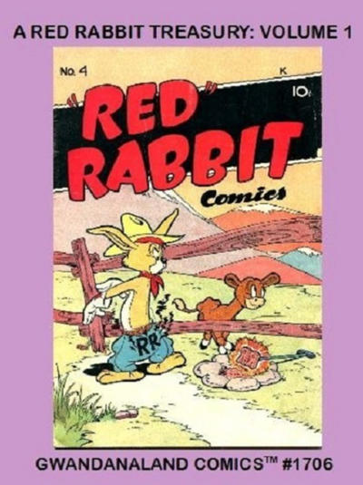 Cover for Gwandanaland Comics (Gwandanaland Comics, 2016 series) #1706 - A Red Rabbit Treasury: Volume 1