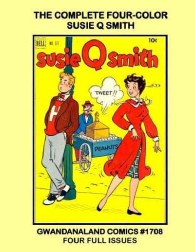 Cover for Gwandanaland Comics (Gwandanaland Comics, 2016 series) #1708 - The Complete Four Color Susie Q. Smith