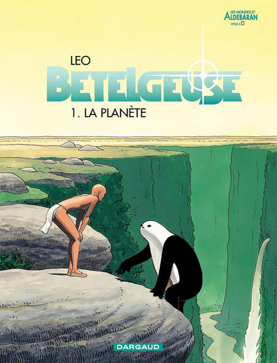 Cover for Bételgeuse (Dargaud, 2000 series) #1 - La planète