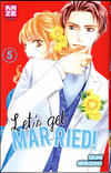 Cover for Let's get married! (Kazé, 2016 series) #5